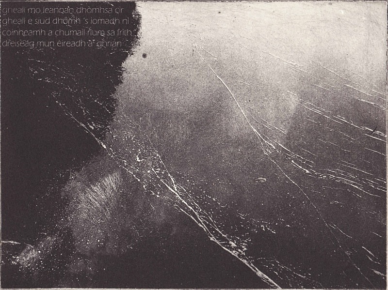‘Gheall mo leannan dhòmhsa cìr’ - photopolymer etchings