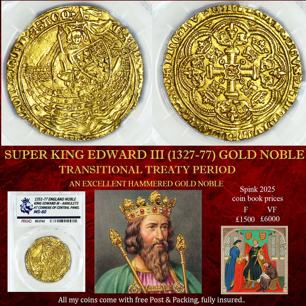 SUPER KING EDWARD III (1327-77) GOLD NOBLE MS60