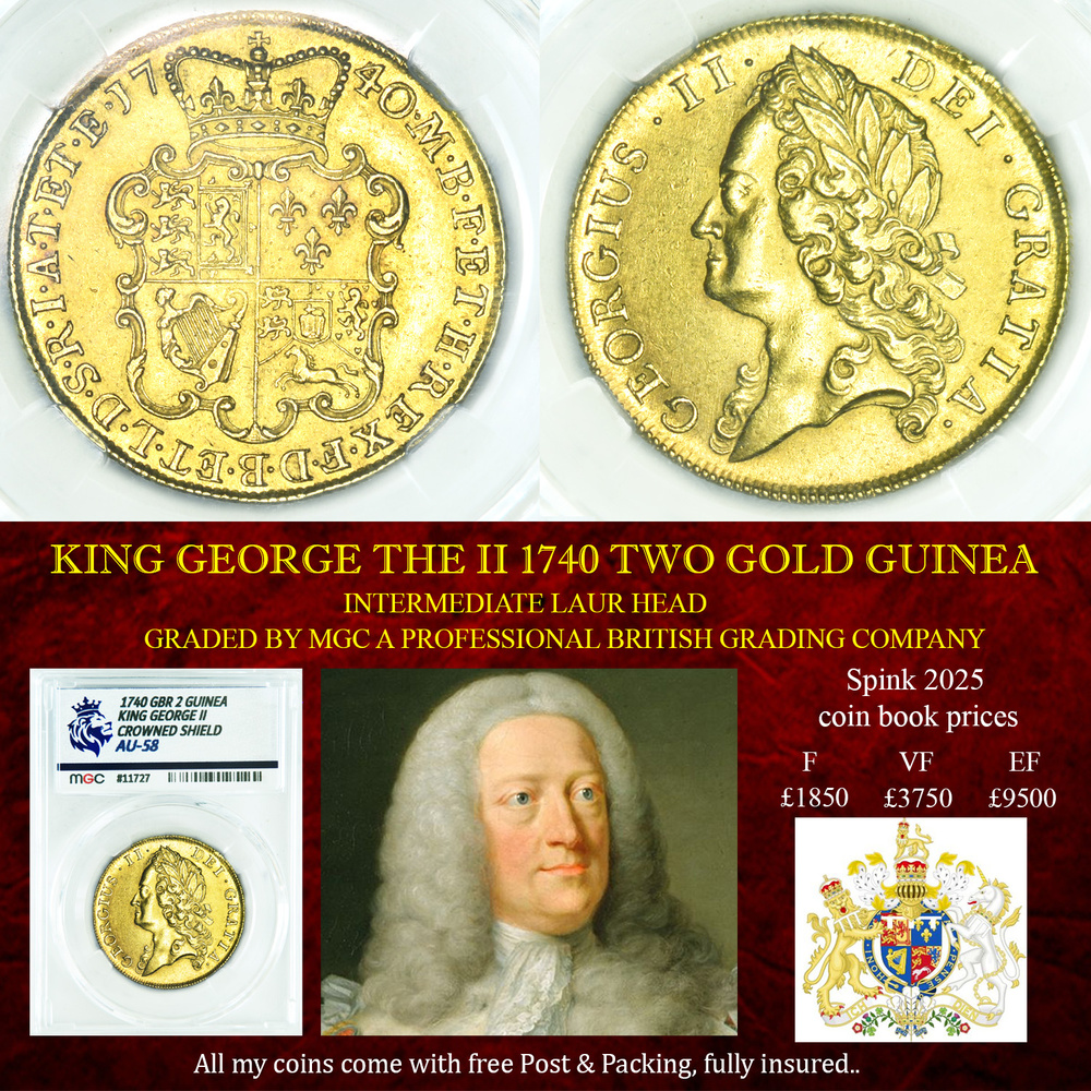 KING GEORGE THE II 1740 TWO GOLD GUINEA  AU58