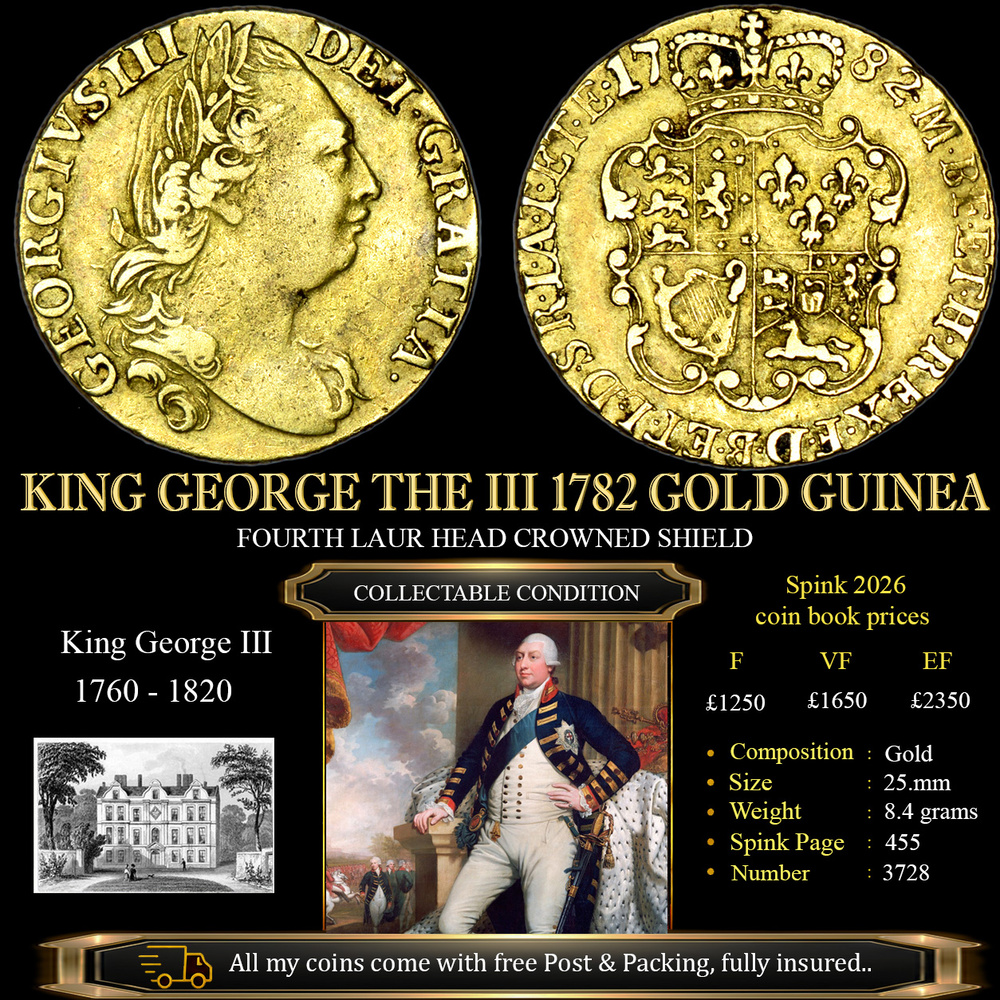 NICE KING GEORGE THE III 1782 GOLD GUINEA £1475.00