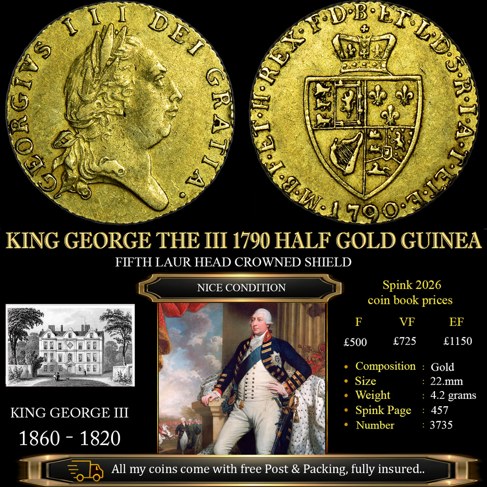 KING GEORGE THE III 1790 HALF GOLD GUINEA £950.00