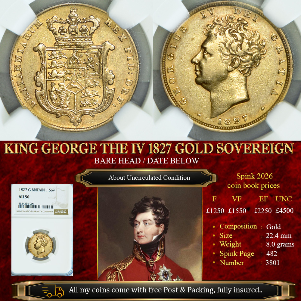KING GEORGE THE IIII 1827 GOLD SOVEREIGN NGC AU50