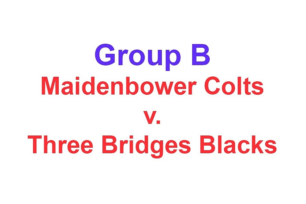  - Action: Group B: Burgess Hill Blacks, Cuckfield Cosmos, Maidenbower Colts, Three Bridges Blacks