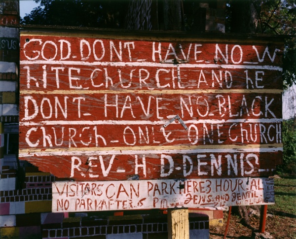Sign: No White No Black Church, Mississippi, 2005 - The True Gospel Preached Here